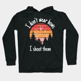 I Don't Wear Bows I Shoot Them Shirt, Funny Archery Shirt, Archery Gift, Archer Shirt, Archery Coach Shirt, Mom Archery Hoodie